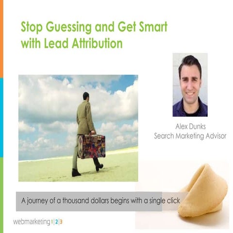 Stop Guessing & Get Smart with Lead Attribution