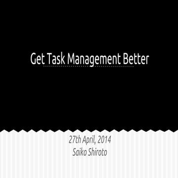 Get task management better | PPT