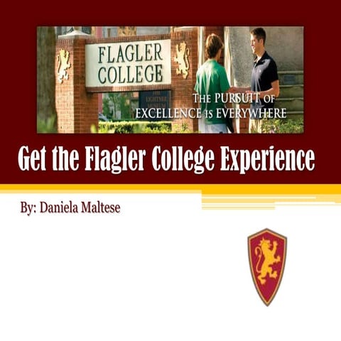Get the Flagler College Experience