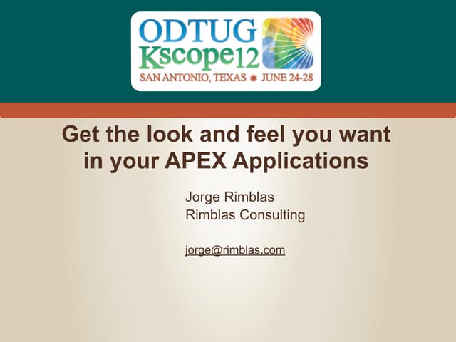 Get the Look and Feel You Want in Oracle APEX