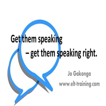 Get them speaking – get them speaking right. LLE Day