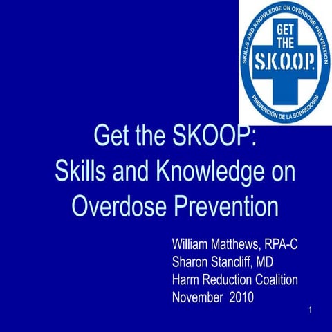 Get the SKOOP: overdose prevention  - Bill Matthews - HRC 2010