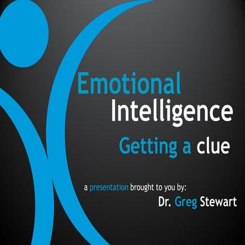 Getting a Clue : Emotional Intelligence
