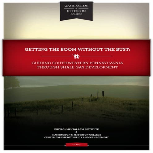 Getting the Boom Without the Bust: Guiding Southwestern Pennsylvania Through ...