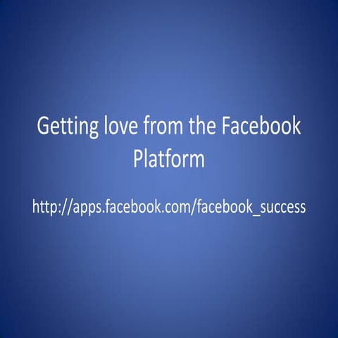Getting love from the Facebook Platform