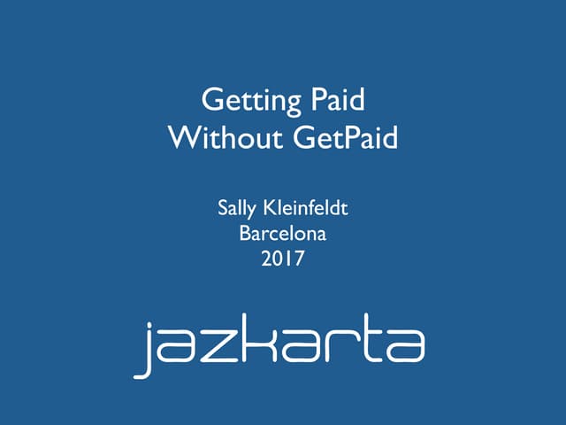 Getting Paid Without GetPaid