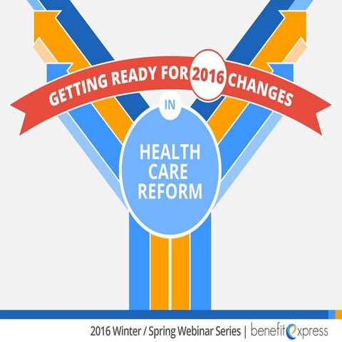 Getting Ready for 2016 Changes in Health Care Reform