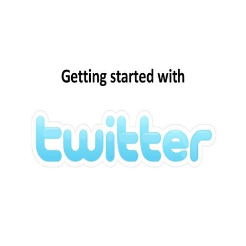 Getting Started With Twitter