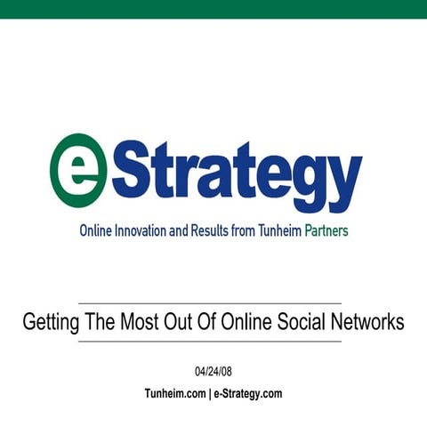 Getting The Most Out Of Social Networks