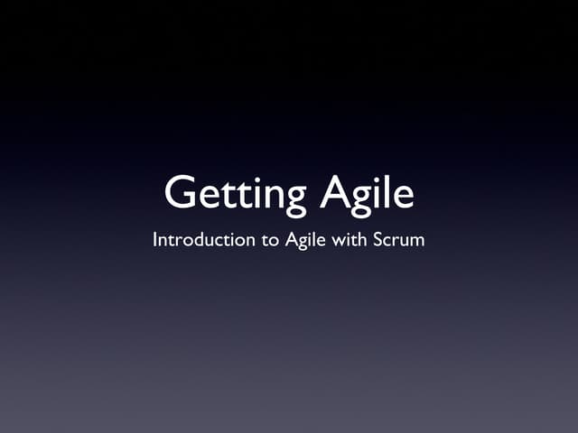 Getting agile
