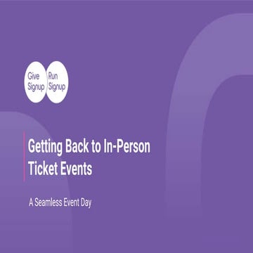 Getting Back To In-Person Ticket Events: A Seamless Event Day