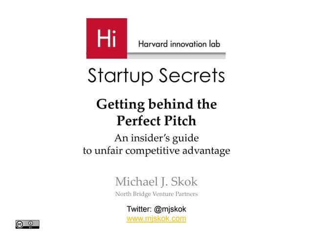 Getting behind the Perfect Pitch - Harvard Innovation Lab Workshop