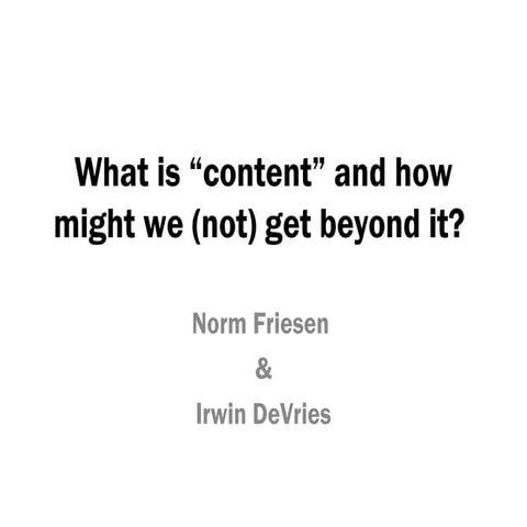 What is “content” and how might we (not) get beyond it? 