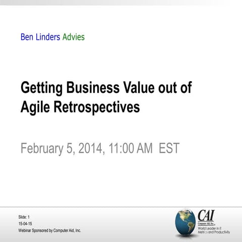 Getting Business Value out of Agile Retrospectives - ITMPI 2014 - Ben Linders