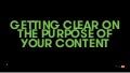 Getting clear on the purpose of your content (and how I missed the mark)