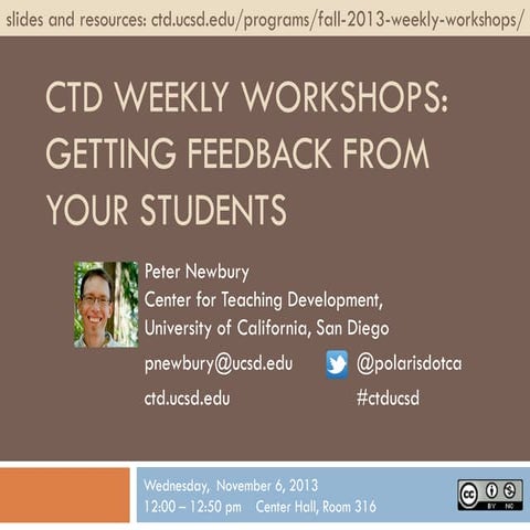 CTD Weekly Workshops: Getting feedback from your students