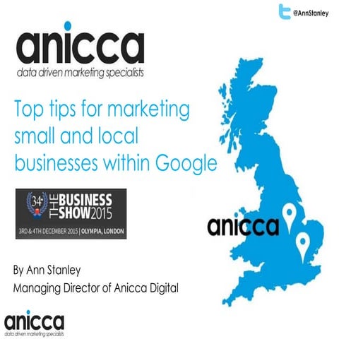 Local SEO - Getting found in Google presented at The Business Show Olympia 2015