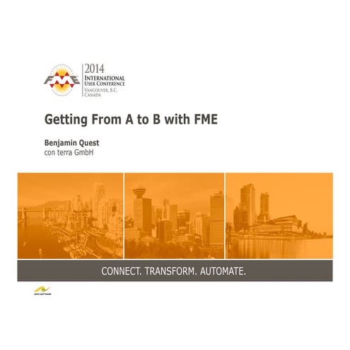 Getting from A to B with FME