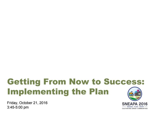 Getting from now to success revised
