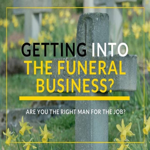 Getting Into The Funeral Business | PPTX