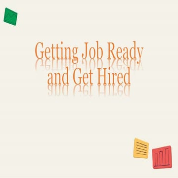 Getting job ready