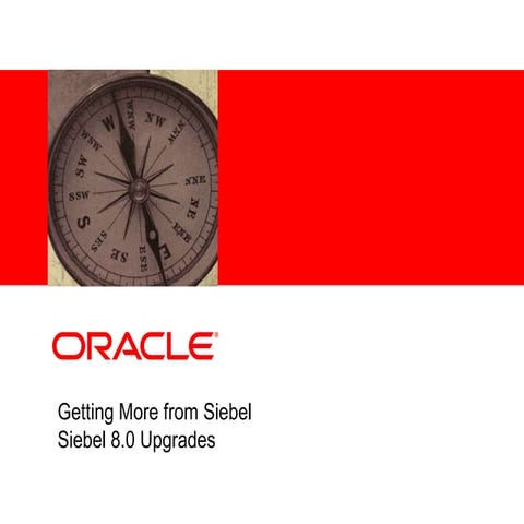 Getting More From Siebel