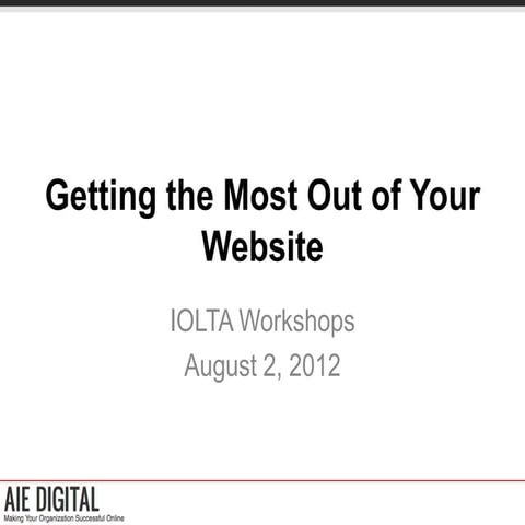 Getting the Most Out of Your Website