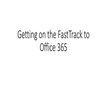 Getting on the Fasttrack to Office 365 - Auckland Cloud & Infrastructure user...