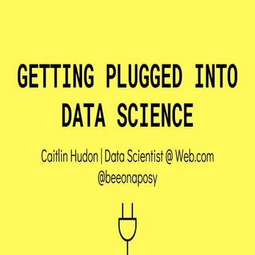Getting Plugged Into Data Science