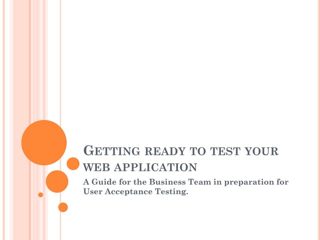 Getting Ready for UAT
