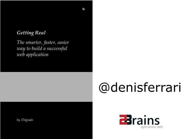 Getting Real: conceitos para construir projetos de sucesso