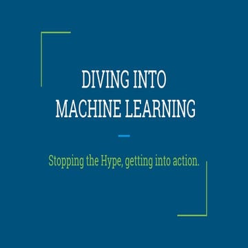 Getting started in  machine learning 