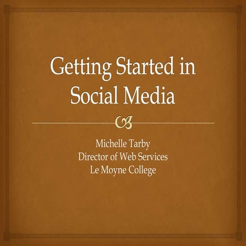 Getting started in social media