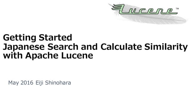 Getting Started Japanese Search and Calculate Similarity with Apache Lucene