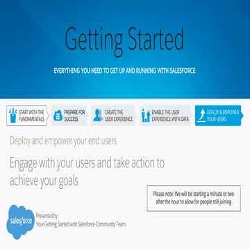 Getting started  with salesforce- deploy and empower your users