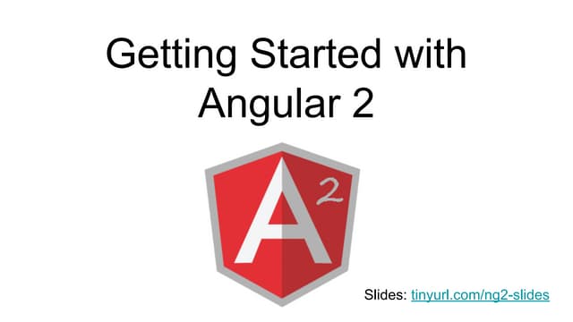 Getting Started with Angular 2