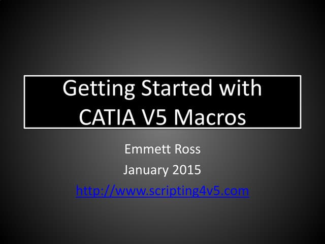 Getting started with CATIA V5 Macros