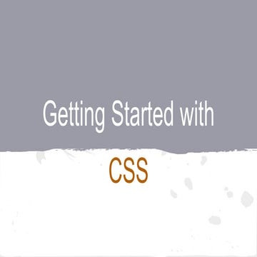 Getting started with css | PPTX