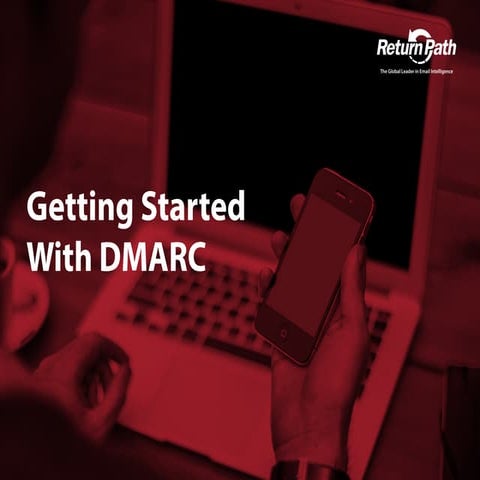  Getting startedwithdmarc5