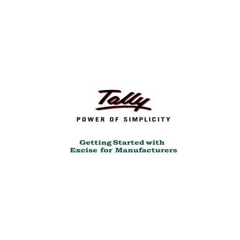 Getting started with excise for manufacturers | Tally Corporate Services | Ta...