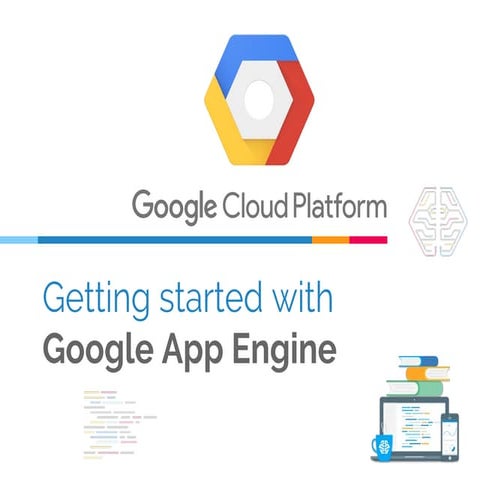 Getting started with Google App Engine