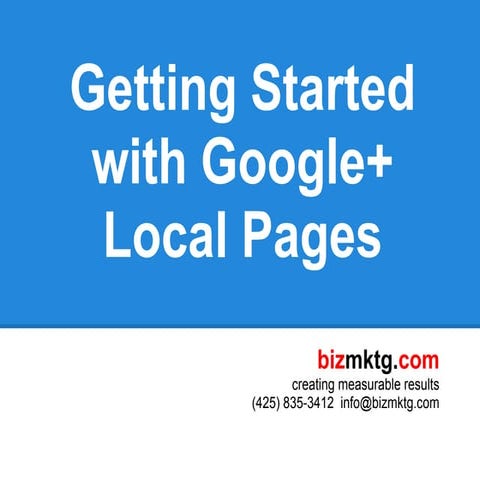 Getting started with google+ local pages bizmktg.com