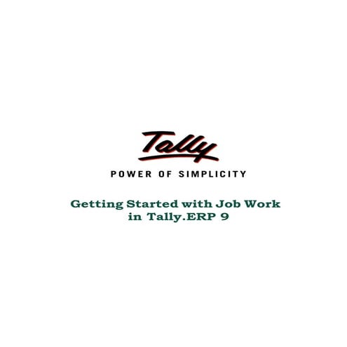 Getting started with job work in tally.erp 9 | Tally Corporate Services | SQL...