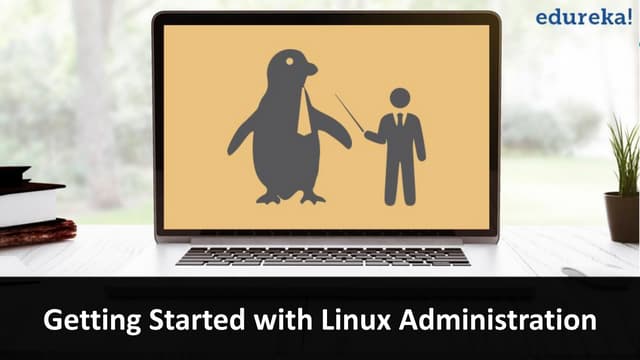Getting Started With Linux Administration