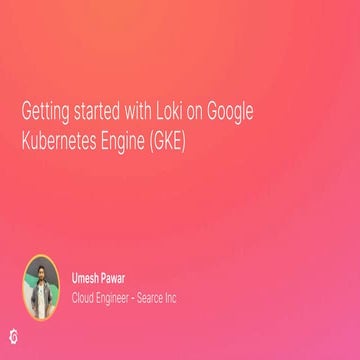 Getting started with Loki on GKE
