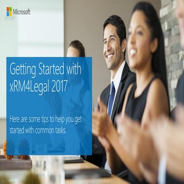 Getting Started with Microsoft Dynamics 365 xRM4Legal 2017