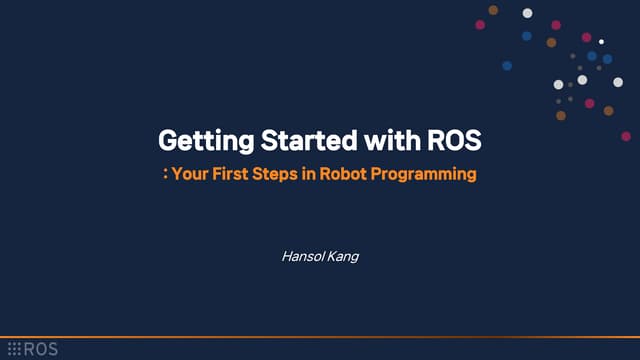ROS 시작하기(Getting Started with ROS:: Your First Steps in Robot Programming )