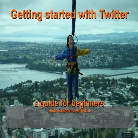 Getting started with twitter  may 2010