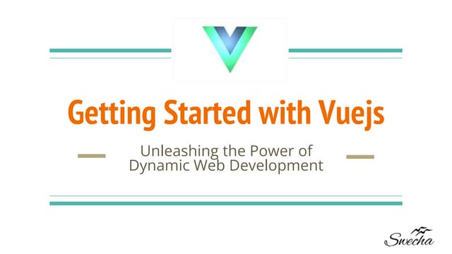 Getting Started with Vuejs