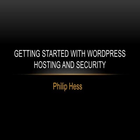 Getting started with wordpress hosting and security